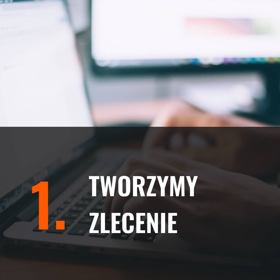 1. Tworzymy zlecenie