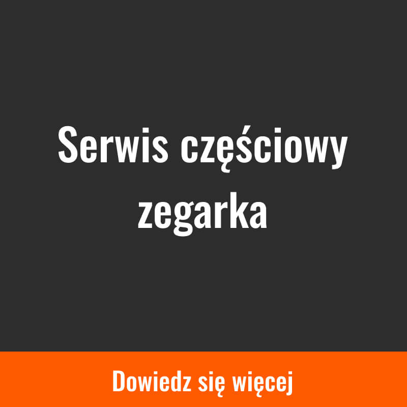 Serwis częściowy zegarka